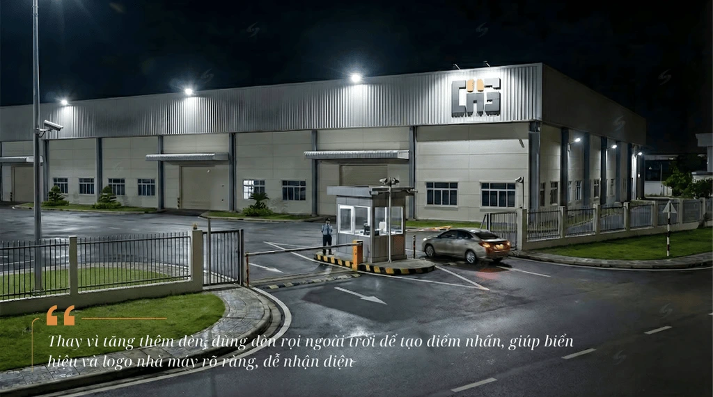 Đèn rọi ngoài trời giúp biển hiệu và logo nhà máy nổi bật rõ ràng mà không cần tăng số lượng đèn